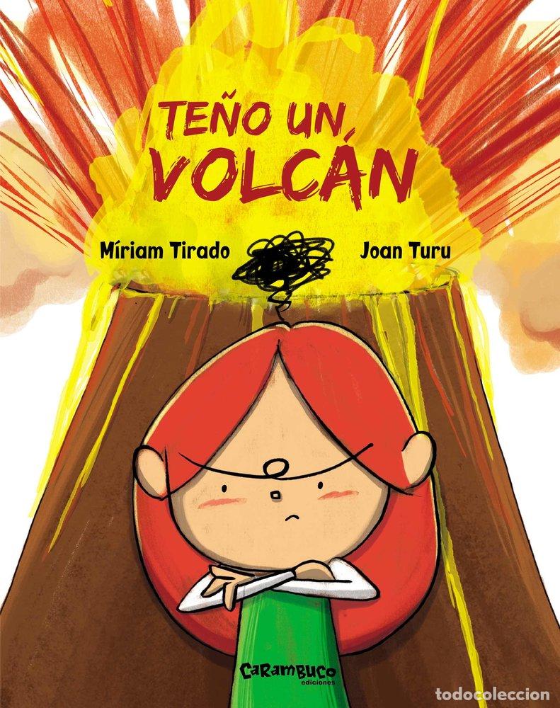 Libros: TE&Ntilde;O UN VOLCAN - TIRADO TORRAS, MIRIAM