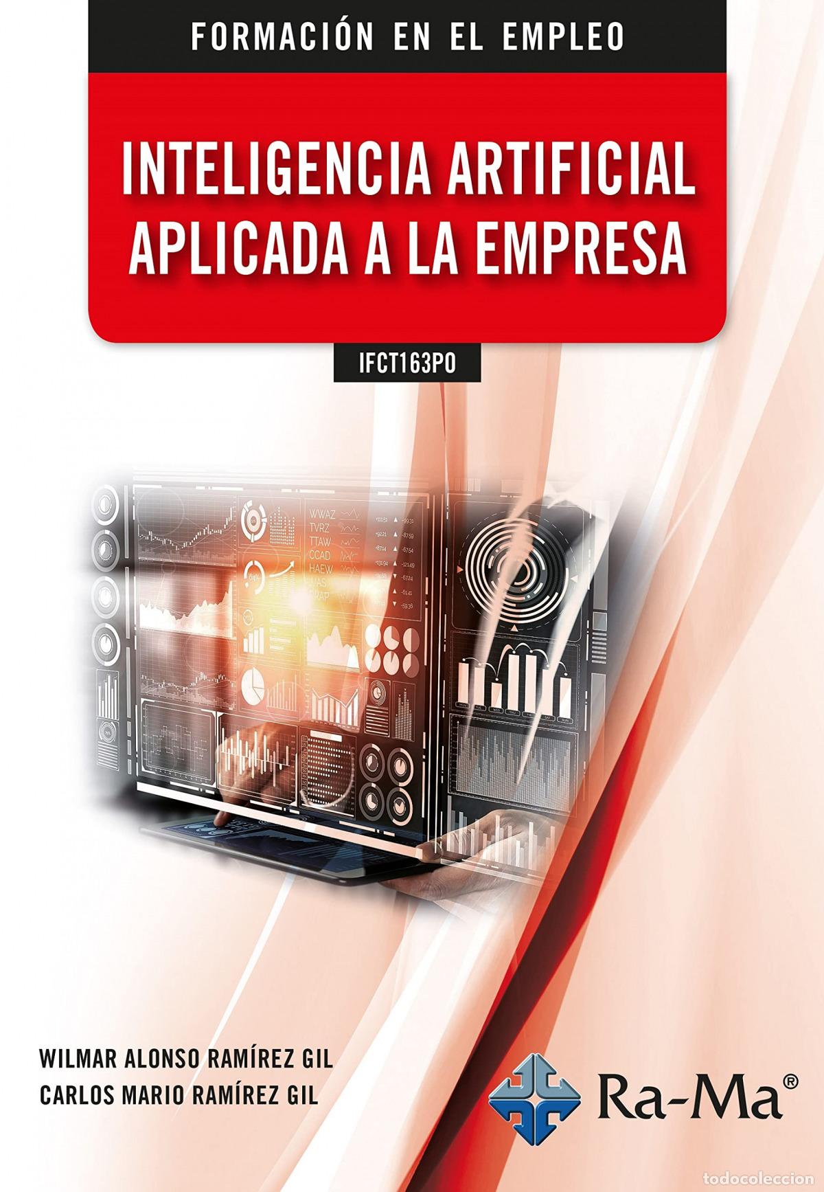 Livres: IFCT163PO INTELIGENCIA ARTIFICIAL APLICADA A LA EMPRESA - Carlos Mario Ram&iacute;rez Gil