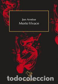 B&uuml;cher: MORTO VIVACE - ARRETXE, JON