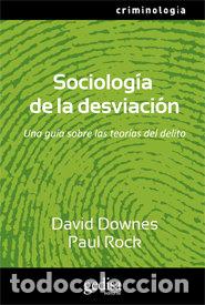 Livres: SOCIOLOGIA DE LA DESVIACION - DOWNES, DAVID