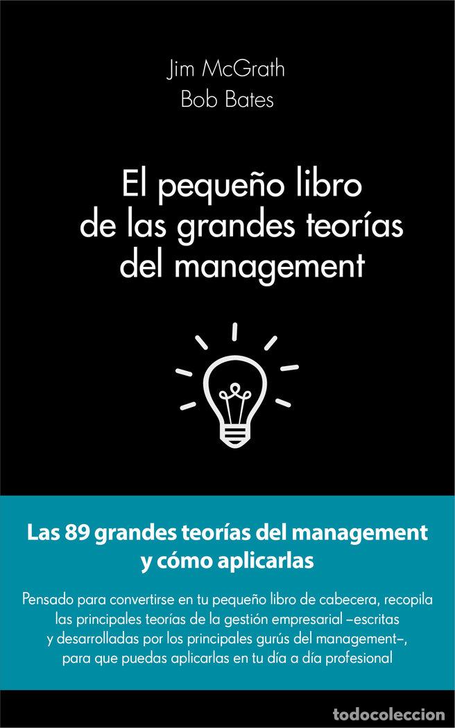 Libri: PEQUE&Ntilde;O LIBRO DE LAS GRANDES TEORIAS DEL MANAGEMENT,EL - MCGRATH, JIM