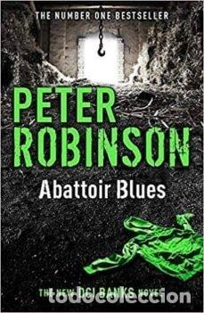 Libros: ABATTOIR BLUES - PETER ROBINSON