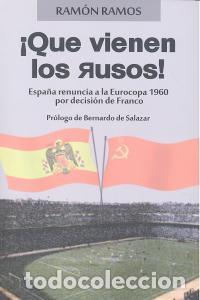 Libros: QUE VIENEN LOS RUSOS - RAMOS, RAMON