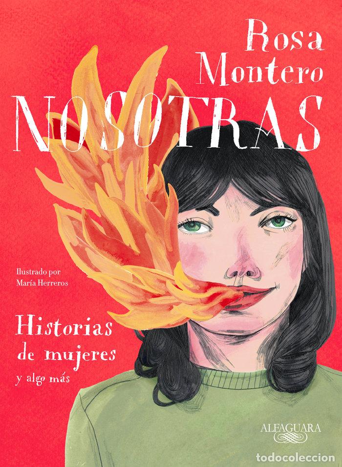 Libros: NOSOTRAS HISTORIAS DE MUJERES Y ALGO MAS - MONTERO, ROSA