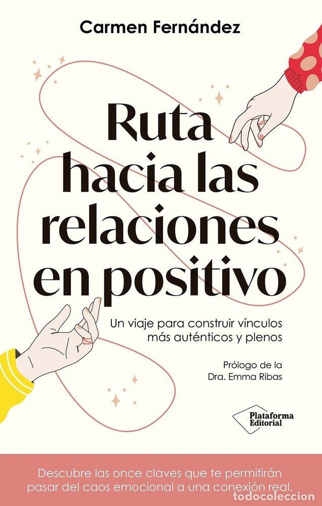 Livros: RUTA HACIA LAS RELACIONES EN POSITIVO - FERNANDEZ RIVAS, CARMEN