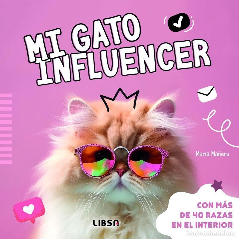 Libri: MI GATO INFLUENCER - MA&Ntilde;ERU CAMARA, MARIA