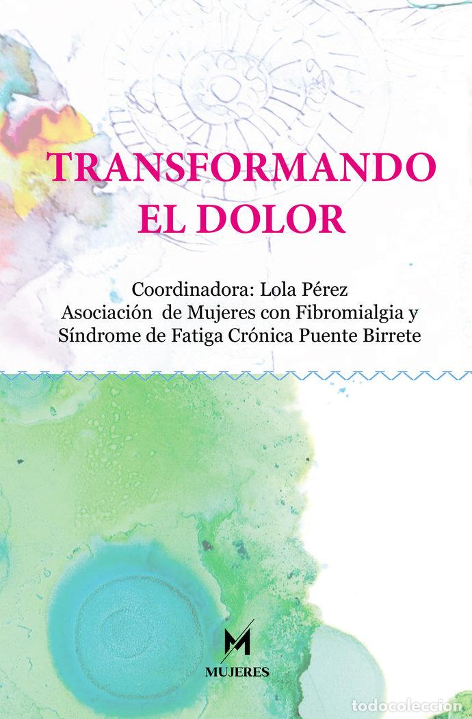 Libri: TRANSFORMANDO EL DOLOR - PEREZ, LOLA