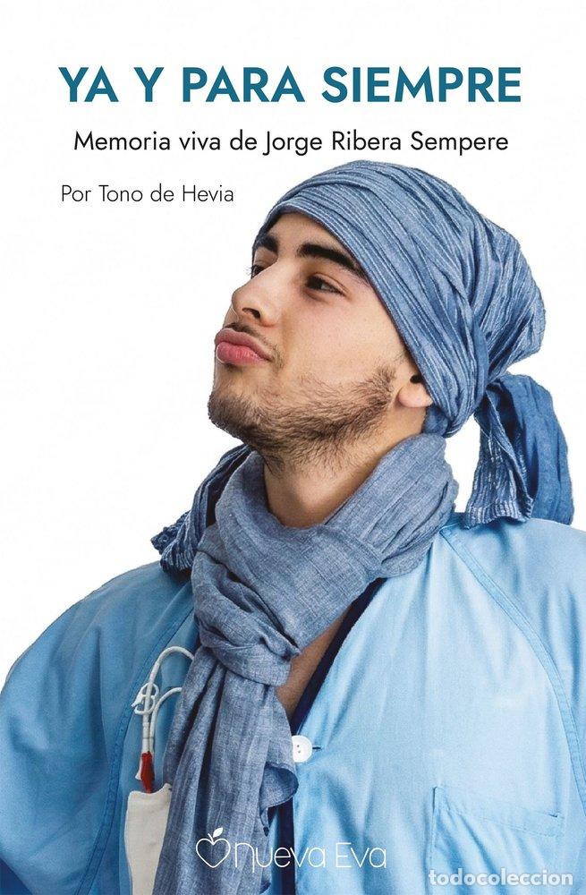 Libri: YA Y PARA SIEMPRE - DE HEVIA, TONO