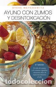 B&uuml;cher: AYUNO CON ZUMOS Y DESINTOXICACION - MEYEROWITZ, STEVE