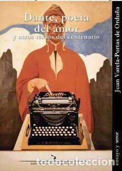 B&uuml;cher: DANTE POETA DEL AMOR - VARELA-PORTAS DE ORDU&Ntilde;A, JUAN