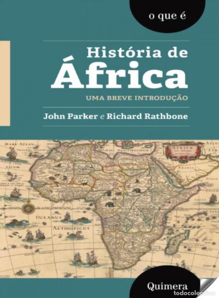 Libri: HIST&Oacute;RIA DE &Aacute;FRICA: UMA BREVE INTRODU&Ccedil;&Atilde;O - Parker, J