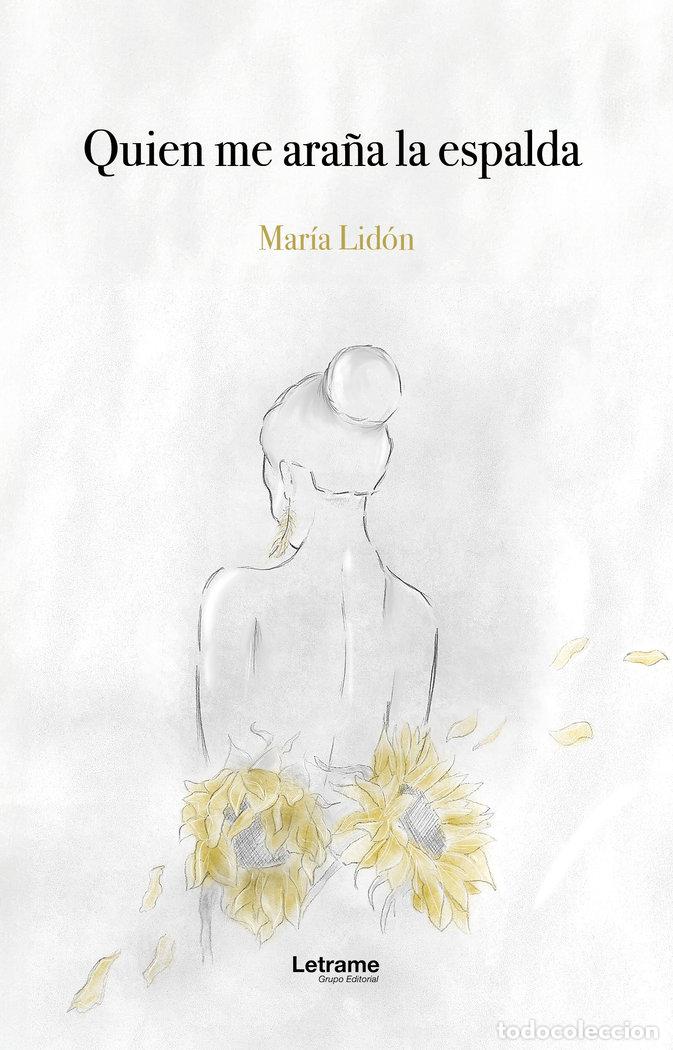 Libri: QUIEN ME ARA&Ntilde;A LA ESPALDA - LIDON MAGDALENO, MARIA