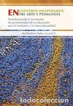 Livros: ENCUENTROS INESPERADOS ENTRE ARTE Y PEDAGOGIA - .