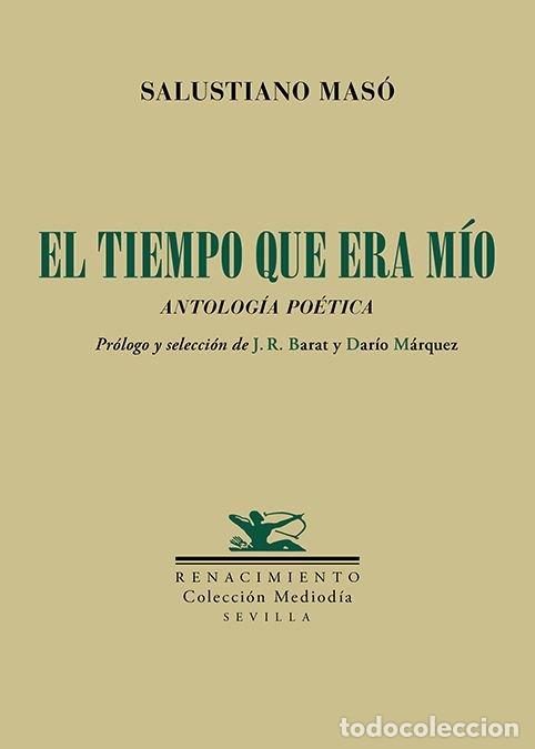 Libros: TIEMPO QUE ERA MIO,EL - MASO, SALUSTIANO