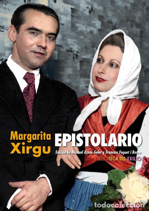 Libros: EPISTOLARIO - XIRGU, MARGARITA