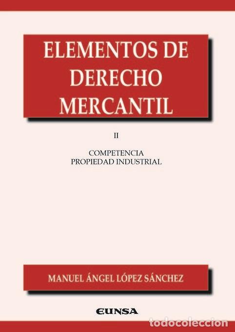 Libros: ELEMENTOS DE DERECHO MERCANTIL II - LOPEZ SANCHEZ, MANUEL ANGEL
