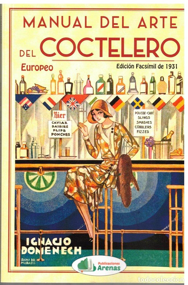 Libros: MANUAL DEL ARTE DEL COCTELERO EUROPEO - DOMENECH, IGNACIO