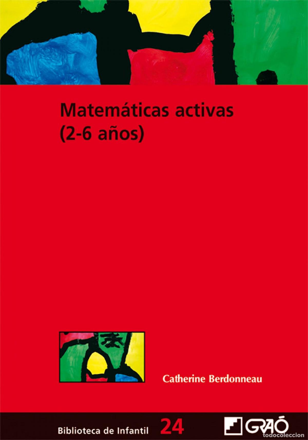 Livres: MATEM&Aacute;TICAS ACTIVAS (2-6 A&Ntilde;OS) - BERDONNEAU, CATHERINE