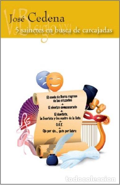 Libros: 5 SAINETES EN BUSCA DE CARCAJADAS - CEDENA, JOSE