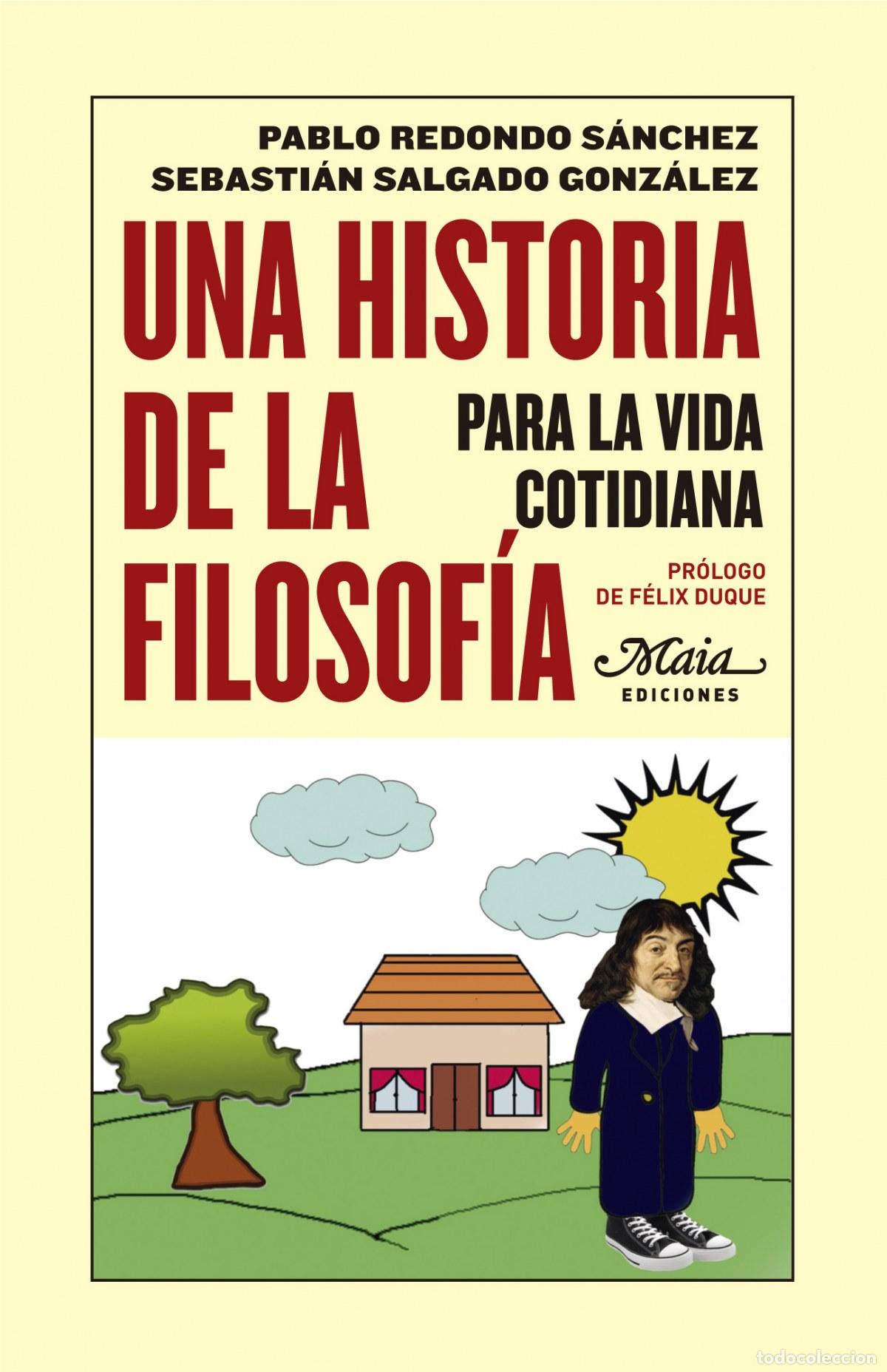 Libros: UNA HISTORIA DE LA FILOSOF&Iacute;A PARA LA VIDA COTIDIANA - Redondo S&aacute;nchez, Pablo
