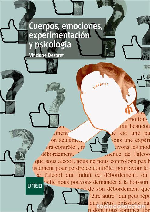 Libros: CUERPOS, EMOCIONES, EXPERIMENTACION Y PSICOLOGIA - DESPRET, VINCIANE
