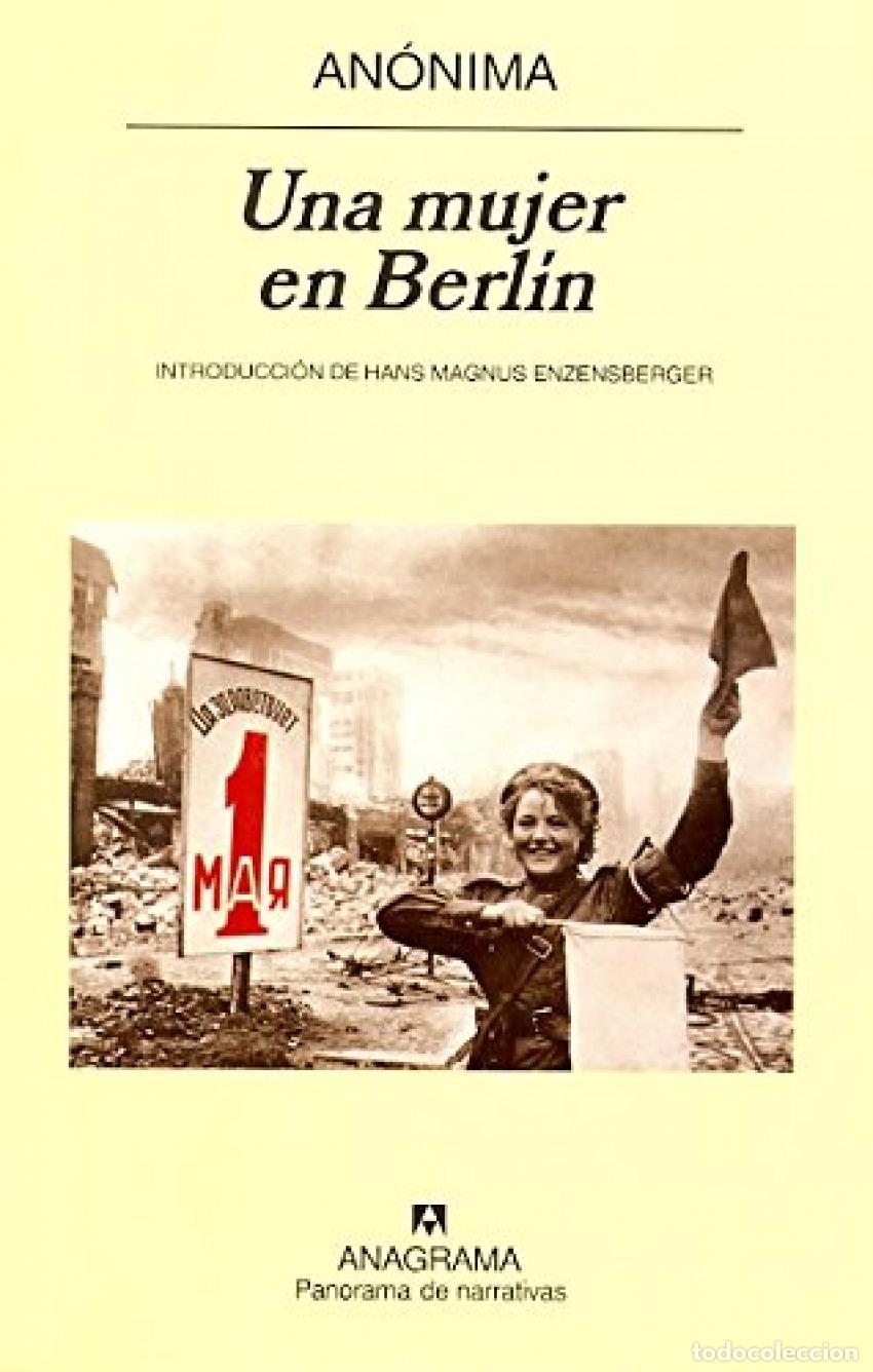Livres: UNA MUJER EN BERL&Iacute;N - An&oacute;nimo,