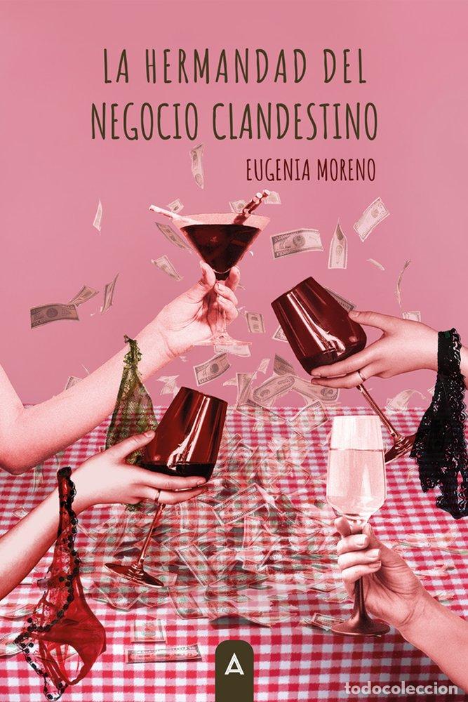 Livres: LA HERMANDAD DEL NEGOCIO CLANDESTINO - MORENO, EUGENIA