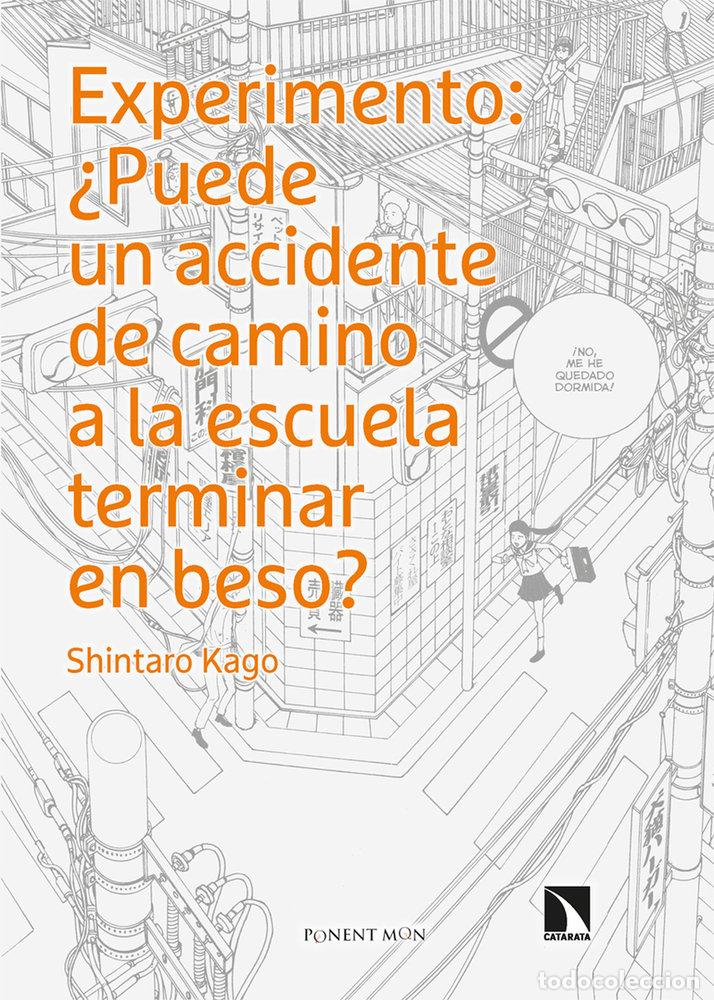 Livres: PUEDE UN ACCIDENTE DE CAMINO A LA ESCUELA TERMINAR EN BESO - KAGO, SHINTARO