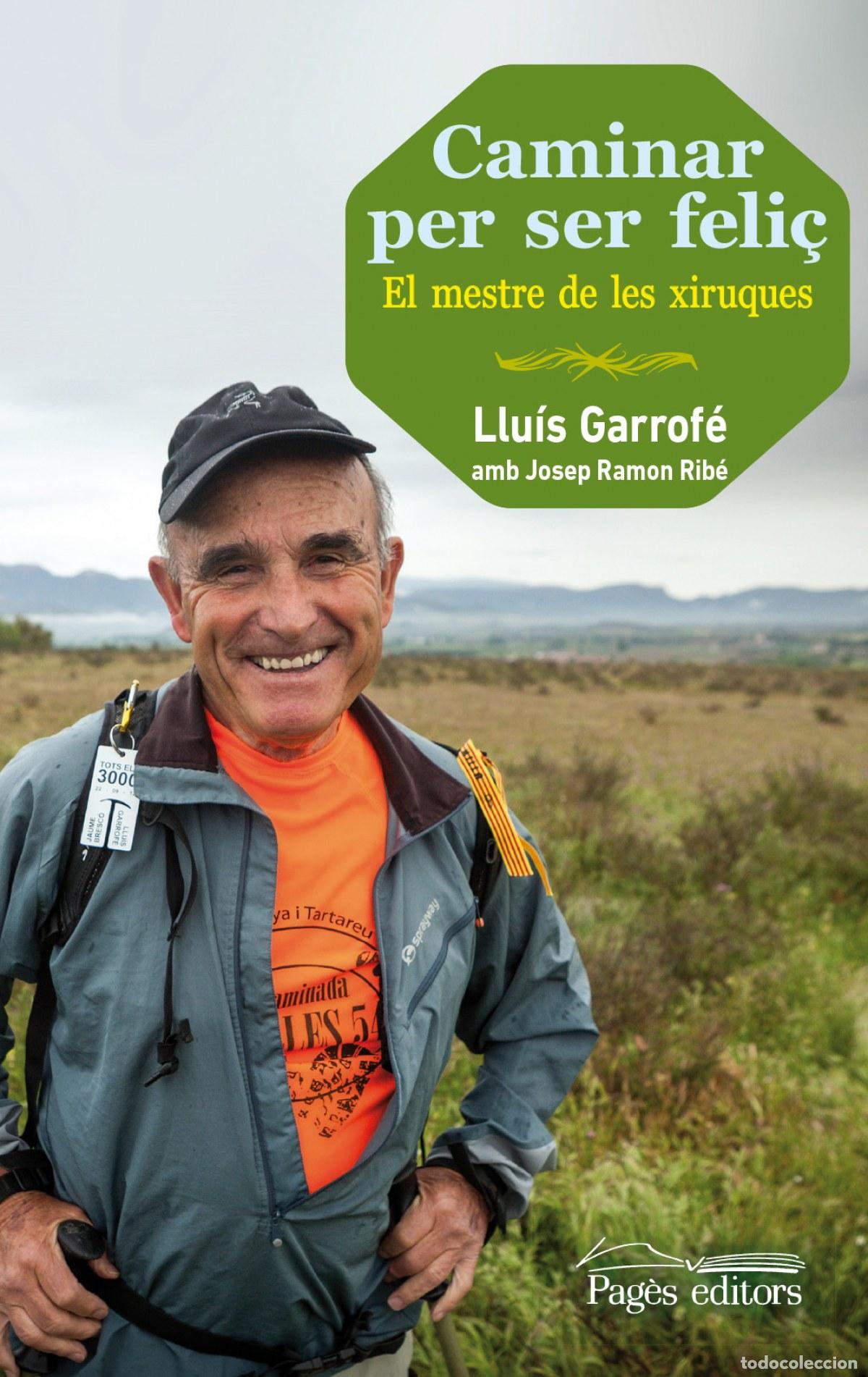 Livres: CAMINAR PER SER FELI&Ccedil; - GARROFE, LLUIS
