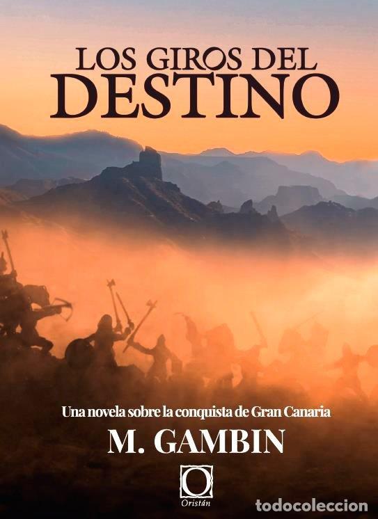 Libros: LOS GIROS DEL DESTINO - M GAMBIN