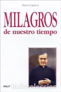 books: MILAGROS DE NUESTRO TIEMPO - CAPUCCI, FLAVIO