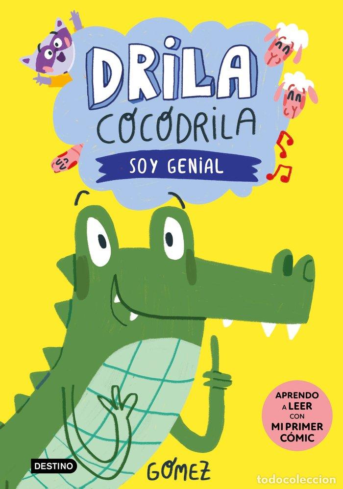 books: DRILA COCODRILA 2 SOY GENIAL - GOMEZ