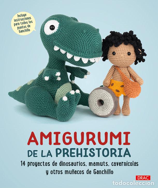 Libros: AMIGURUMI DE LA PREHISTORIA - VV.AA.