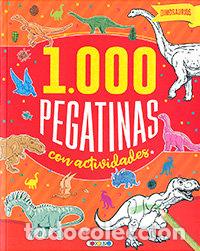 Libros: DINOSAURIOS 1000 PEGATINAS CON ACTIVIDADES - AA.VV