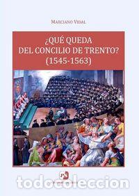 books: QUE QUEDA DEL CONCILIO DE TRENTO 1545 1563 - VIDAL, MARCIANO