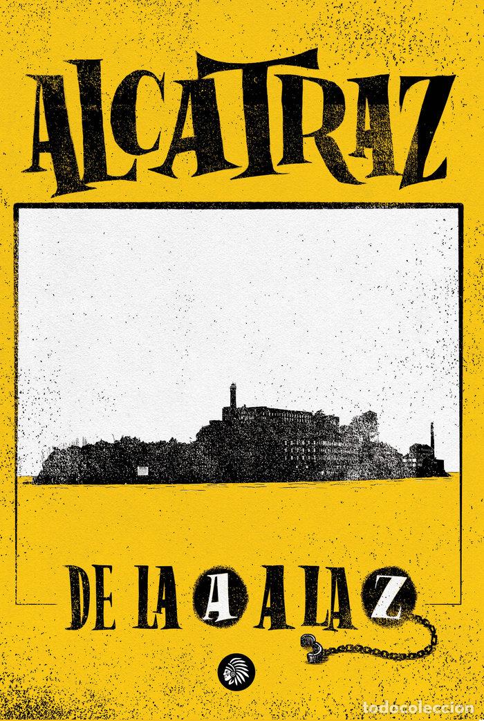 Libros: ALCATRAZ DE LA A A LA Z - PEREZ DE ZABALZA, JAVIER