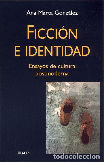 Libros: FICCION E IDENTIDAD - GONZALEZ, ANA MARTA
