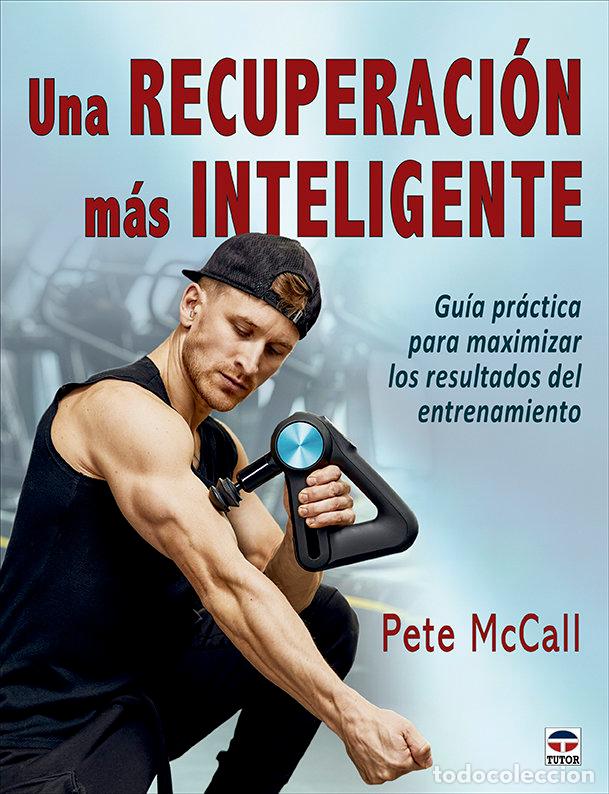 Livres: UNA RECUPERACION MAS INTELIGENTE - MCCALL, PETE