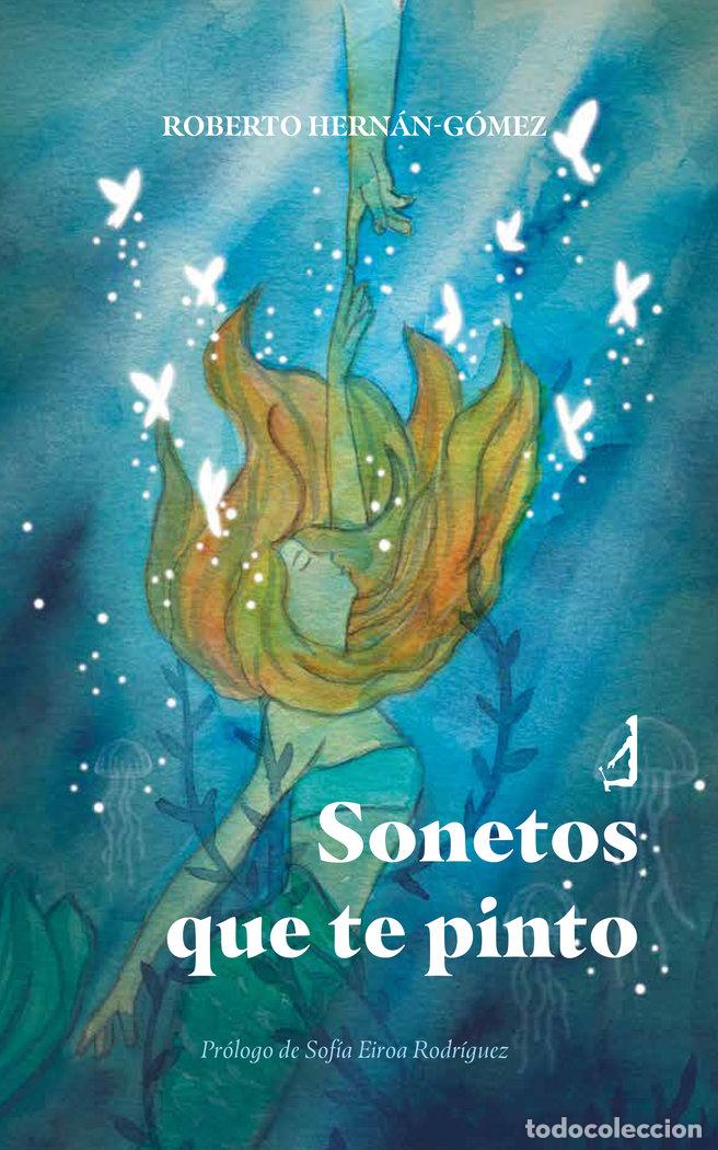 books: SONETOS QUE TE PINTO - HERNAN-GOMEZ, ROBERTO