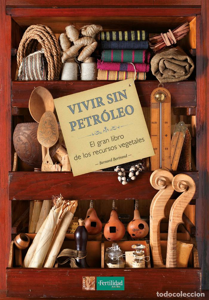 Libros: VIVIR SIN PETROLEO - BERTRAND, BERNARD