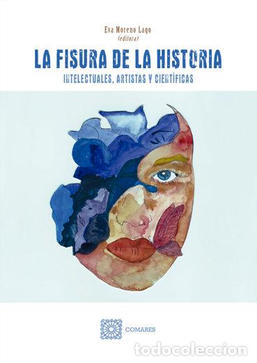 Livres: FISURA DE LA HISTORIA,LA - MORENO LAGO, EVA MARIA
