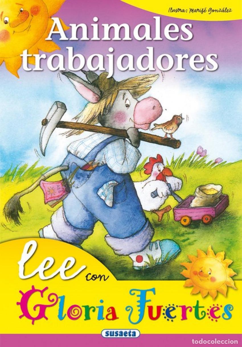 Libros: ANIMALES TRABAJADORES - Fuertes, Gloria