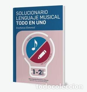 B&uuml;cher: SOLUCIONARIO LENGUAJE MUSICAL TODO EN UNO 1&ordm; Y 2&ordm; NIVEL - &Iuml;PERANDONES MANUEL, MARIA AGUSTINA