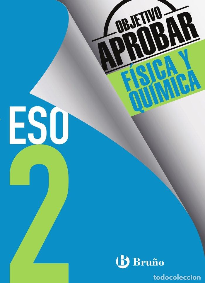 books: OBJETIVO APROBAR 2&ordm;ESO FISICA QUIMICA 16 - AA.VV