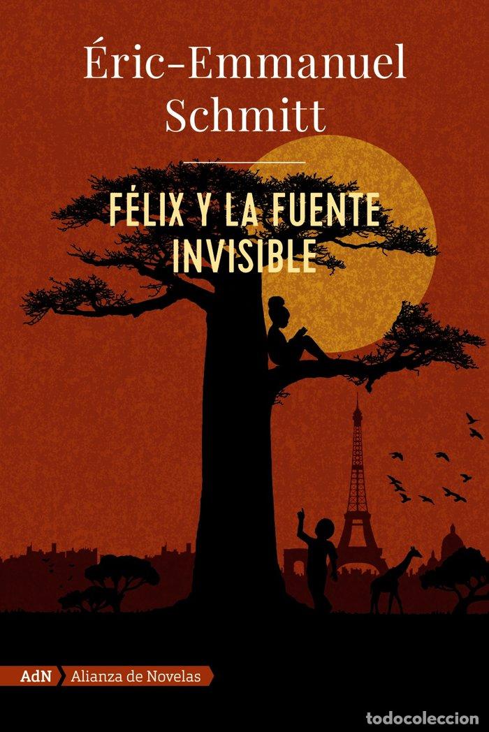 Libri: FELIX Y LA FUENTE INVISIBLE (ADN) - SCHMITT, ERIC-EMMANUEL