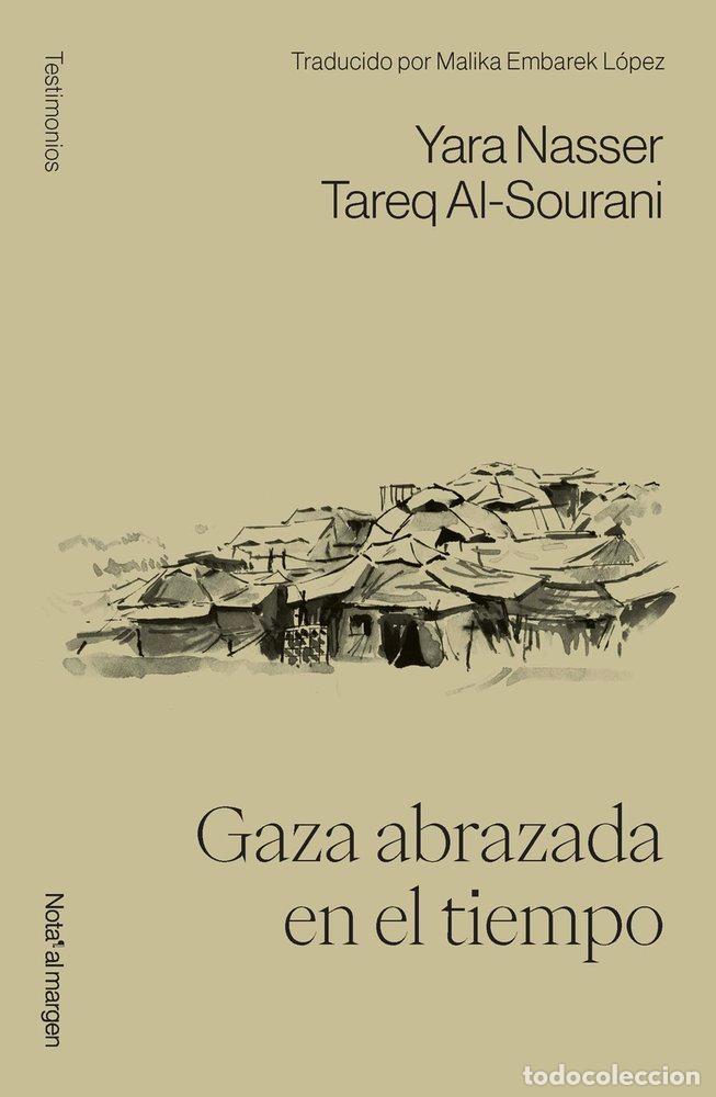 Livres: GAZA ABRAZADA EN EL TIEMPO - AL-SOURANI, TAREQ