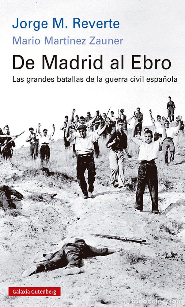 B&uuml;cher: DE MADRID AL EBRO RUSTICA - M. REVERTE, JORGE
