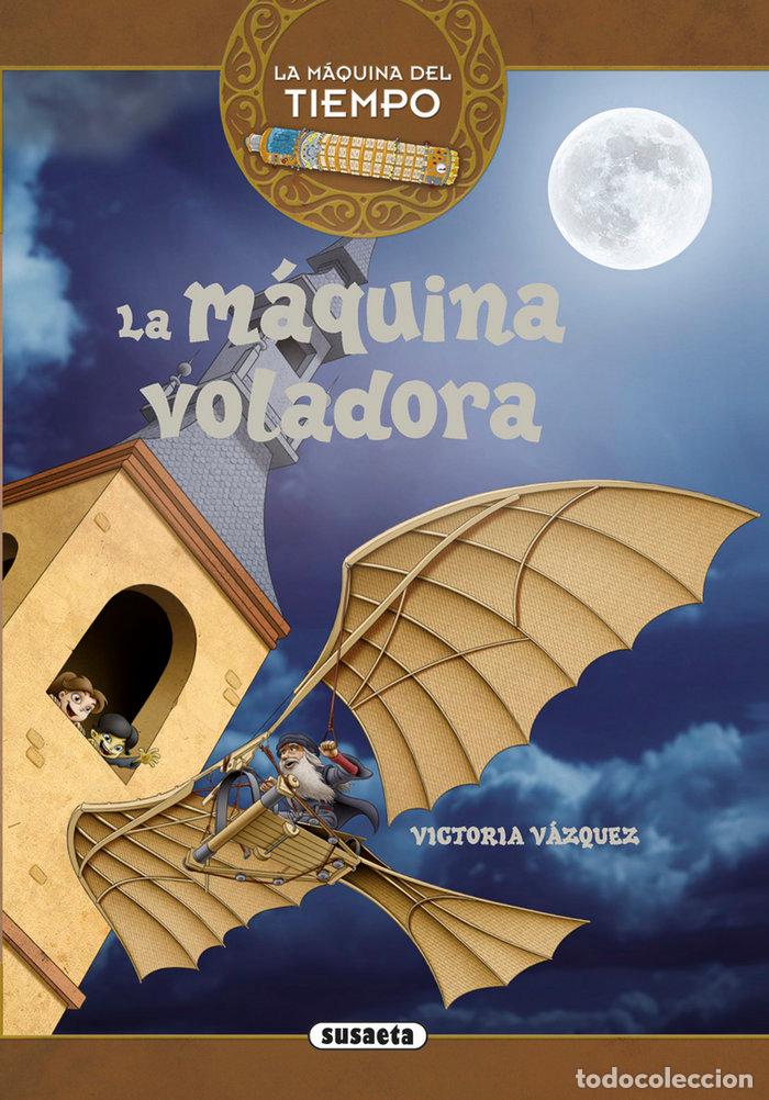 Libros: MAQUINA VOLADORA,LA - VAZQUEZ COSSIO, ANA VICTORIA