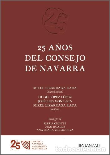 Livres: 25 A&Ntilde;OS DEL CONSEJO DE NAVARRA - Mikel Lizarraga Rada