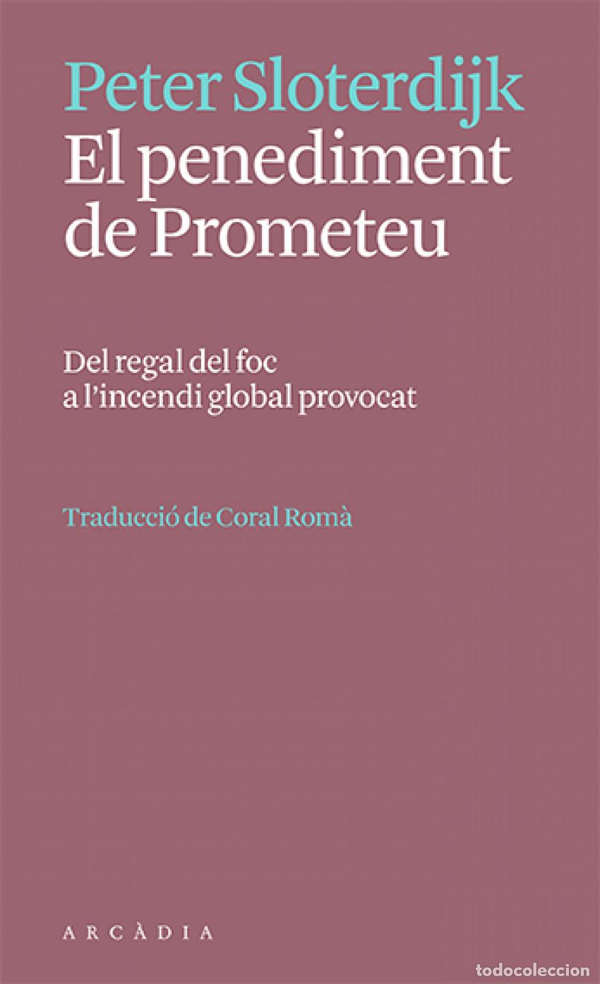 B&uuml;cher: EL PENEDIMENT DE PROMETEU - Sloterdijk, Peter